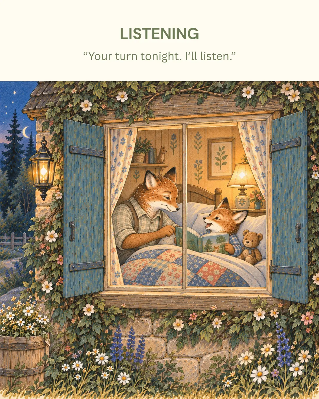 Listening — parent fox reading to child fox at bedtime: Your turn tonight. I'll listen.